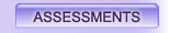 ASSESSMENTS